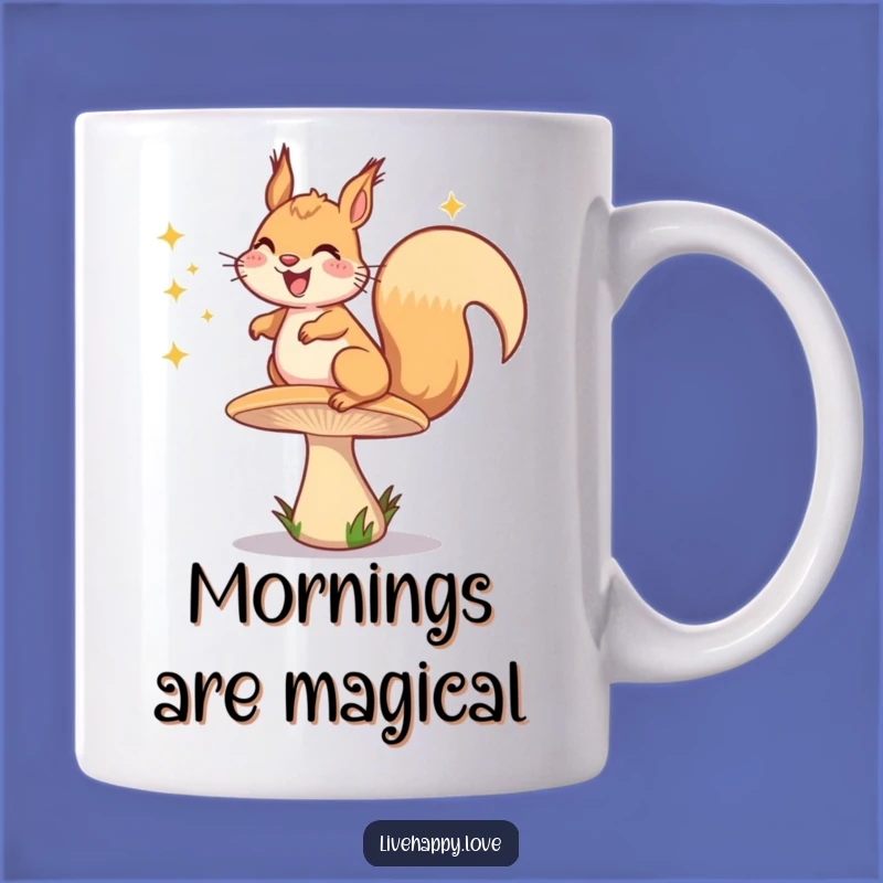 Funny Squirrel Mushroom Mug: Bouncing Joyful Sparkles, Perfect Funny Gift