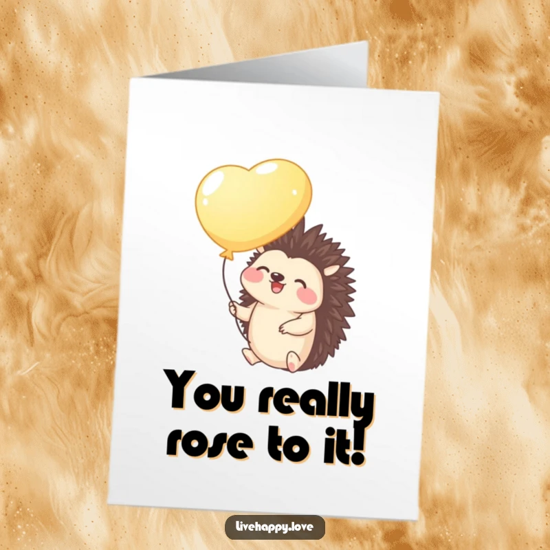 Funny Free Printable Congrats Card: Giggling hedgehog holding a bright balloon, floating gently upwards, signifying achievement.